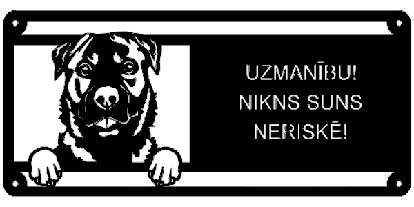 Beware of Dog Sign "Uzmanību! Nikns suns neriskē". Choose your dog breed design!
